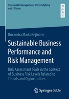 Sustainable Business Performance and Risk Management: Risk Assessment Tools in the Context of Business Risk Levels Related to Threats and Opportunities 3658293888 Book Cover