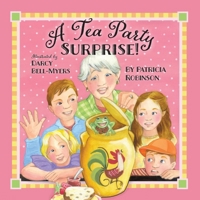 A Tea Party Surprise! 1643434349 Book Cover