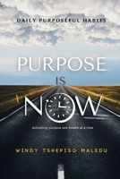 Purpose Is Now 1037054156 Book Cover