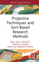 Projective Techniques and Sort-Based Research Methods 1032259671 Book Cover