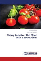 Cherry tomato - The Plant with a secret Gem 3330329181 Book Cover