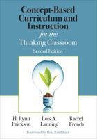 Concept-Based Curriculum and Instruction for the Thinking Classroom 141291700X Book Cover