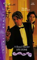 A Royal Murder (Romancing The Crown) (Silhouette Intimate Moments, No. 1172) 0373272421 Book Cover