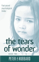 The Tears Of Wonder: Book Two of the Trilogy B0C9LMZPJB Book Cover