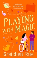 Playing with Magic 1035904330 Book Cover