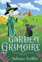 Garden Grimoire: A Witch for All Seasons B0CSFRTRB7 Book Cover