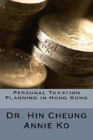 Personal Taxation Planning in Hong Kong 1721201505 Book Cover