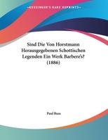 Sind Die Von Horstmann Herausgegebenen Schottischen Legenden Ein Werk Barbere's? 3743468034 Book Cover