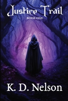 Justice Trail (Nika series, #1) 1499296487 Book Cover