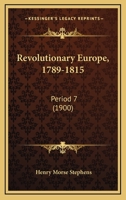 Revolutionary Europe, 1789-1815: Period 7 1165053683 Book Cover