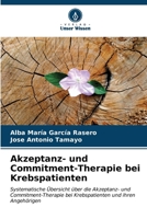 Akzeptanz- und Commitment-Therapie bei Krebspatienten (German Edition) 6206610837 Book Cover