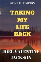 Taking My Life Back (Special Edition) 1699916616 Book Cover