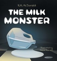 The Milk Monster 1038304377 Book Cover