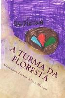 A Turma da Floresta 1533306761 Book Cover