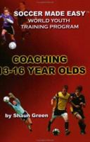 Soccer Made Easy:Coaching 13-16 Yrs 1591640385 Book Cover