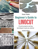 Beginner's Guide to Linocut 1782215840 Book Cover