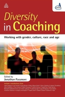 Diversity in Coaching: Working with Gender, Culture, Race and Age 0749450797 Book Cover