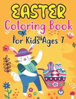 Easter Coloring Book For Kids Ages 7: 30 Big Easter Full Pages To Color Easy and Fun, Easter coloring book for kids & Preschool, Easter Gifts For kids B09TDW9629 Book Cover