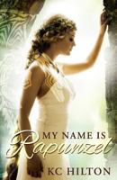 My Name Is Rapunzel 1492863009 Book Cover