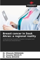 Breast cancer in Souk Ahras: a regional reality 6209444784 Book Cover