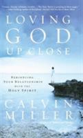 Loving God Up Close 0446530123 Book Cover