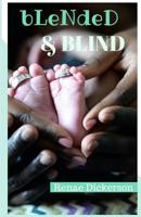 Blended & Blind 1790480647 Book Cover