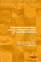 Estándares e indicadores para la calidad informativa en los medios digitales 8417270159 Book Cover