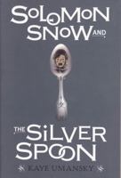 The Silver Spoon of Solomon Snow B000VUNBSC Book Cover