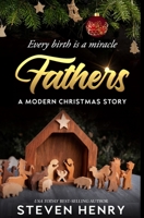 Fathers: A Modern Christmas Story 1943383839 Book Cover