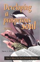Developing a Prosperous Soul, Volume 2: How to Move into God's Financial Blessings (Developing a Prosperous Soul) 1882523067 Book Cover