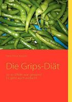Die Grips-Diät: Jo-Jo-Effekt war gestern! 3837087735 Book Cover