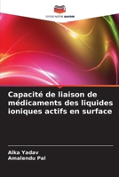 Capacité de liaison de médicaments des liquides ioniques actifs en surface (French Edition) 6208840619 Book Cover