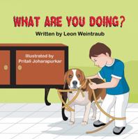 What Are You Doing? 1612253849 Book Cover