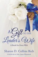 A Gift to the Leader's Wife 1498475027 Book Cover