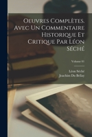 Oeuvres complètes. Avec un commentaire historique et critique par Léon Séché; Volume 01 B0BQTPGTGK Book Cover