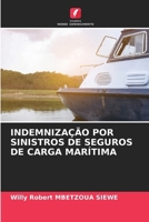 Indemnização Por Sinistros de Seguros de Carga Marítima (Portuguese Edition) 620767586X Book Cover