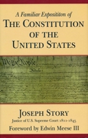 A Familiar Exposition of the Constitution of the United States