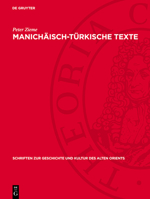 Manichäisch-Türkische Texte: Texte, Übersetzung, Anmerkungen 3112723082 Book Cover