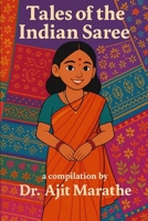 Tales of the Indian Saree: Threads of India's Timeless Weaves B0F7FVR2ZG Book Cover