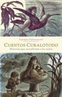Cuentos Curalotodo: Historias Que Reconfortan A los Ninos 8497776461 Book Cover