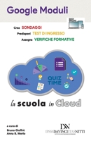 Google Moduli: La scuola in Cloud B09HLQFRC5 Book Cover