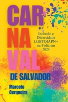 Carnaval De Salvador (Portuguese Edition) 6598617707 Book Cover