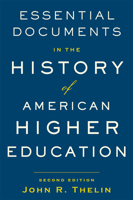 Essential Documents in the History of American Higher Education 1421414228 Book Cover