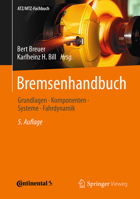 Bremsenhandbuch: Grundlagen, Komponenten, Systeme, Fahrdynamik (ATZ/MTZ-Fachbuch) 3658154888 Book Cover