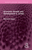 Economic Growth and Development in Jordan 1032408839 Book Cover