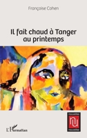 Il fait chaud à Tanger au printemps (Nouvelles Nouvelles) (French Edition) 2336620391 Book Cover