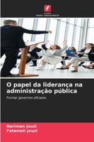 O papel da liderança na administração pública (Portuguese Edition) 6208907306 Book Cover
