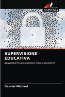 SUPERVISIONE EDUCATIVA: RENDIMENTO ACCADEMICO DEGLI STUDENTI 6203341746 Book Cover