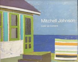 Mitchell Johnson: Color as Content (2014) 0982987455 Book Cover