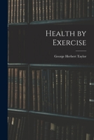 Health by Exercise 101634418X Book Cover